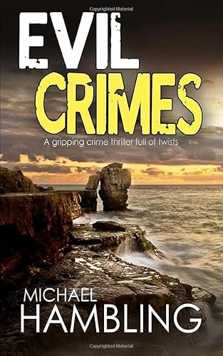 Stock image for EVIL CRIMES a gripping crime thriller full of twists (Detective Sophie Allen) for sale by WorldofBooks