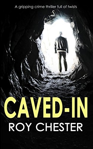Imagen de archivo de CAVED-IN a gripping crime thriller full of twists a la venta por Revaluation Books