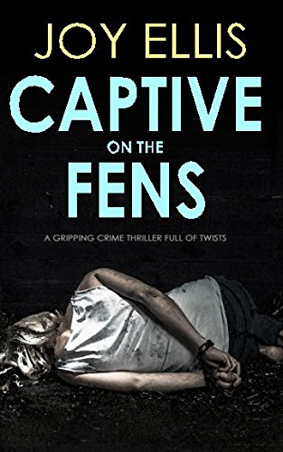 Beispielbild fr CAPTIVE ON THE FENS a gripping crime thriller full of twists zum Verkauf von Better World Books