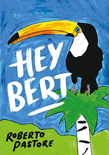 Stock image for Hey Bert for sale by WorldofBooks