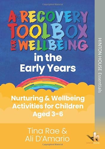 9781912112531: The Recovery Toolbox for Early Years: Nurturing & Wellbeing Activities for Children Aged 3-6: 1 (Recovery Toolboxes for Wellbeing)