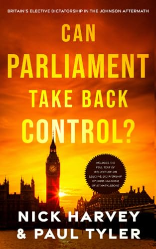 Stock image for Can Parliament Take Back Control?: Britain's elective dictatorship in the Johnson aftermath for sale by Ria Christie Collections