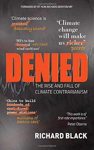 Beispielbild fr Denied: The rise and fall of climate contrarianism zum Verkauf von Better World Books