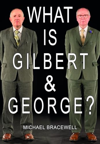 Beispielbild fr What Is Gilbert & George zum Verkauf von Midtown Scholar Bookstore