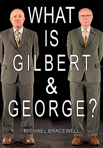 9781912122028: What Is Gilbert & George?