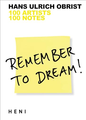 Stock image for Remember to Dream!: 100 Artists, 100 Notes for sale by BooksRun