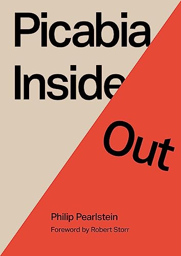 Imagen de archivo de Picabia Inside Out [Paperback] Pearlstein, Philip and Storr, Robert a la venta por Lakeside Books