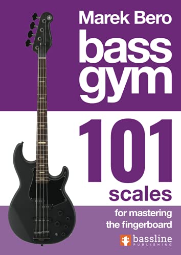 Imagen de archivo de Bass Gym - 101 Scales for Mastering the Fingerboard (Bass Gym Series by Marek Bero) a la venta por GF Books, Inc.