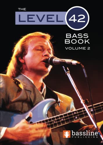 Imagen de archivo de The Level 42 Bass Book ? Volume 2 (Bass Guitar TAB Books by Stuart Clayton) a la venta por Books Unplugged