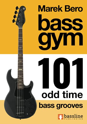 Imagen de archivo de Bass Gym ? 101 Odd Time Bass Grooves a la venta por GF Books, Inc.