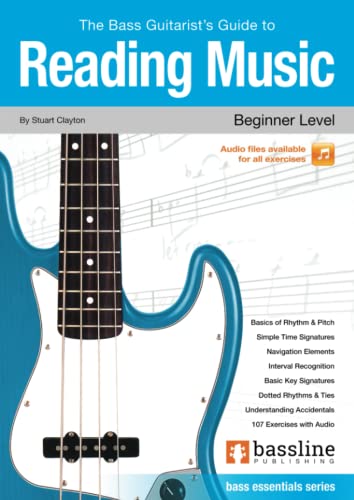 Imagen de archivo de The Bass Guitarist?s Guide to Reading Music ? Beginner Level: Bass Essentials Series (Bass Guitar Essentials Series by Stuart Clayton) a la venta por Books Unplugged