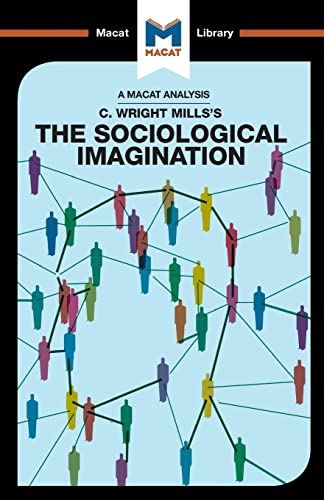 Beispielbild fr The Sociological Imagination (The Macat Library) zum Verkauf von WorldofBooks