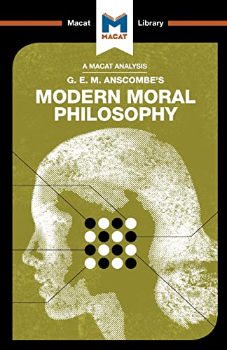 Beispielbild fr An Analysis of G.E.M. Anscombe's Modern Moral Philosophy (The Macat Library) zum Verkauf von WorldofBooks