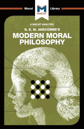 Stock image for An Analysis of G.E.M. Anscombe's Modern Moral Philosophy for sale by Blackwell's