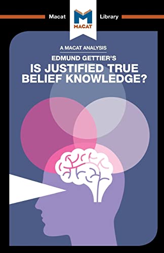 Stock image for An Analysis of Edmund Gettier's Is Justified True Belief Knowledge? for sale by Blackwell's