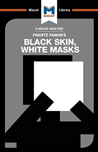 Beispielbild fr Black Skin, White Masks (The Macat Library) zum Verkauf von WorldofBooks