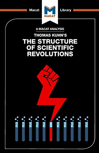 9781912127856: The Structure of Scientific Revolutions (The Macat Library)