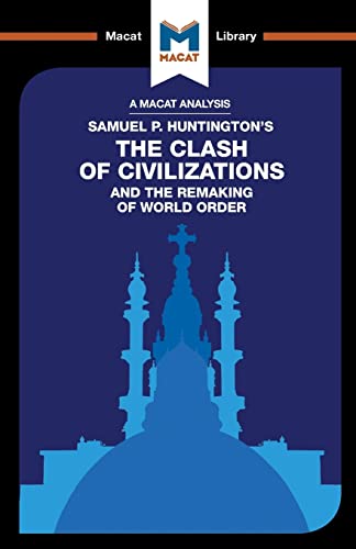 Stock image for The Clash of Civilizations and the Remaking of World Order The Macat Library for sale by PBShop.store US