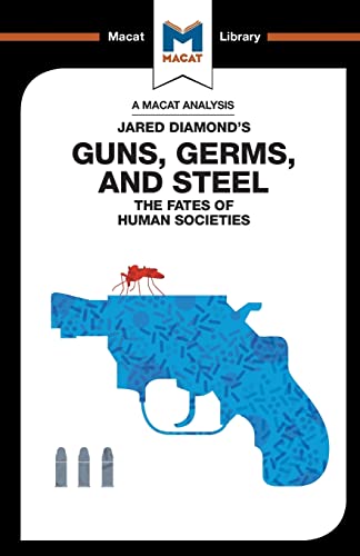 Beispielbild fr Analysis: Guns, Germs & Steel: The Fate of Human Societies (The Macat Library) zum Verkauf von WorldofBooks