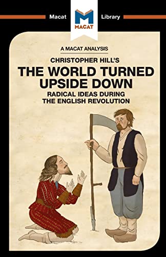Beispielbild fr The World Turned Upside Down: Radical Ideas During the English Revolution (The Macat Library) zum Verkauf von WorldofBooks