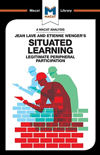 Beispielbild fr An Analysis of Jean Lave and Etienne Wenger's Situated Learning: Legitimate Peripheral Participation zum Verkauf von Blackwell's