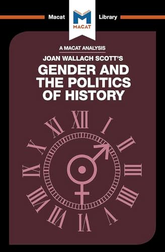 9781912128662: Gender and the Politics of History (The Macat Library)