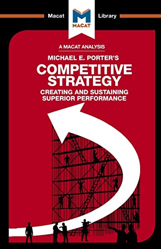 Stock image for An Analysis of Michael E. Porter's Competitive Strategy: Techniques for Analyzing Industries and Competitors for sale by ThriftBooks-Dallas