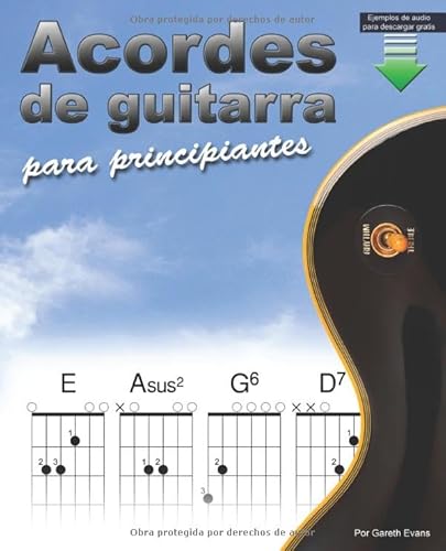 Stock image for Acordes de guitarra para principiantes: Un libro de acordes de guitarra para principiantes con acordes abiertos y ms (Spanish Edition) for sale by Books Unplugged