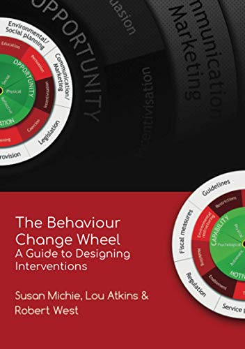 Stock image for The Behaviour Change Wheel: A Guide To Designing Interventions for sale by HPB-Red