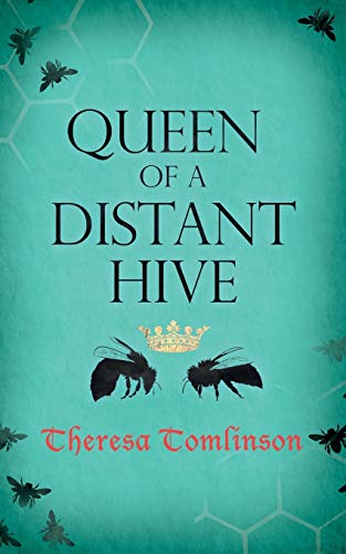 Stock image for Queen of a Distant Hive: Volume 2 (Fridgyth The Herb-Wife) for sale by WorldofBooks