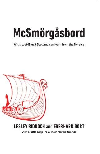 Beispielbild fr McSmorgasbord : What post-Brexit Scotland can learn from the Nordics zum Verkauf von Smartbuy