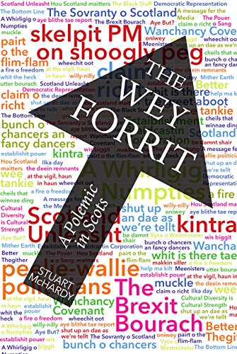 Stock image for The Wey Forrit: A Polemic in Scots for sale by WorldofBooks