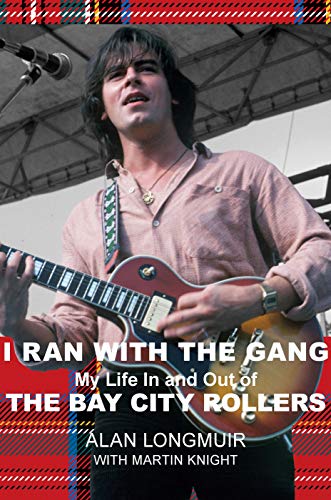 Beispielbild fr I Ran With the Gang: My Life In And Out Of The Bay City Rollers zum Verkauf von WorldofBooks