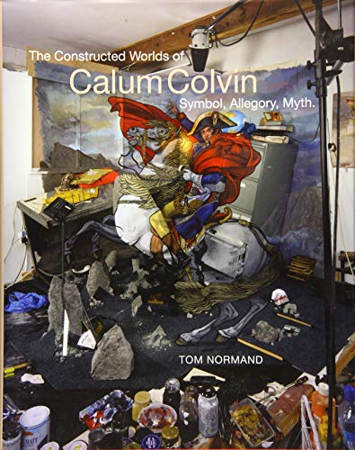 Beispielbild fr The Constructed Worlds of Calum Colvin zum Verkauf von Blackwell's