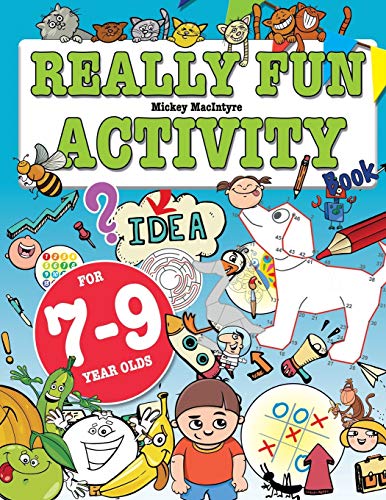 Stock image for Really Fun Activity Book For 7-9 Year Olds: Fun & educational activity book for seven to nine year old children for sale by SecondSale