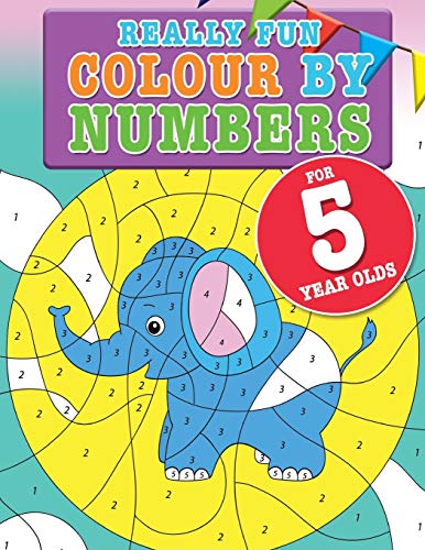 Imagen de archivo de Really Fun Colour By Numbers For 5 Year Olds: A fun educational colour-by-numbers activity book for five year old children a la venta por Goodwill Southern California