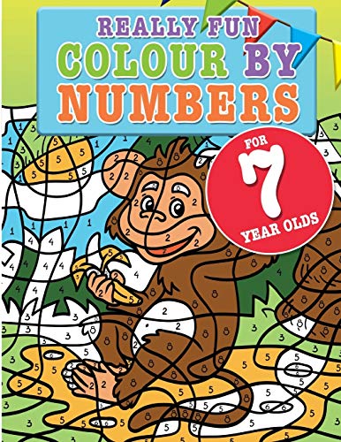 Stock image for Really Fun Colour By Numbers For 7 Year Olds: A fun & educational colour-by-numbers activity book for seven year old children for sale by WorldofBooks