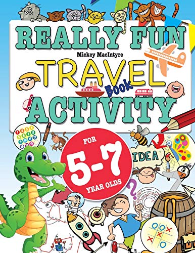 Stock image for Really Fun Travel Activity Book For 5-7 Year Olds: Fun educational activity book for five to seven year old children (Activity Books For Kids) for sale by Zoom Books Company