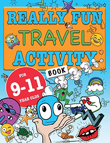 Beispielbild fr Really Fun Travel Activity Book For 9-11 Year Olds: Fun & educational activity book for nine to eleven year old children (Activity Books For Kids) zum Verkauf von ZBK Books