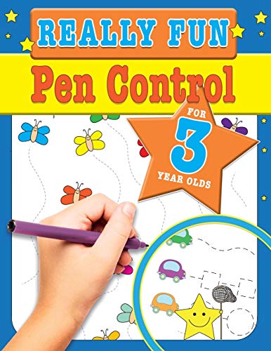 Stock image for Really Fun Pen Control For 3 Year Olds: Fun & educational motor skill activities for three year old children for sale by SecondSale