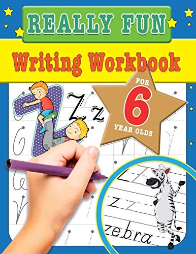 Stock image for Really Fun Writing Workbook For 6 Year Olds: Fun & educational writing activities for six year old children for sale by GF Books, Inc.