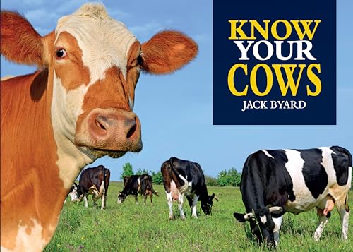 Beispielbild fr Know Your Cows (Old Pond Books) 44 Breeds from Aberdeen Angus to Wagyu, with Essential Facts on History, Country of Origin, Physical Characteristics, and More, plus Full-Page Photos of Each Breed zum Verkauf von WorldofBooks
