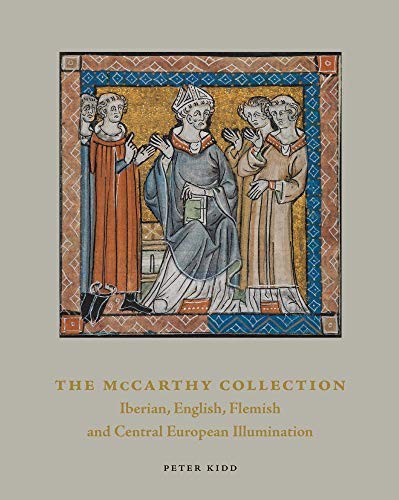 Beispielbild fr The McCarthy Collection, Volume II: Spanish, English, Flemish and Central European Miniatures zum Verkauf von Gallix