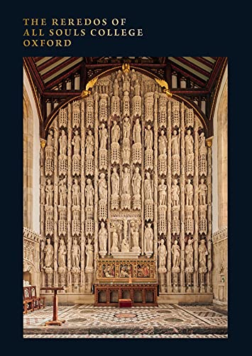Stock image for The Reredos of all Souls College Oxford for sale by Michener & Rutledge Booksellers, Inc.