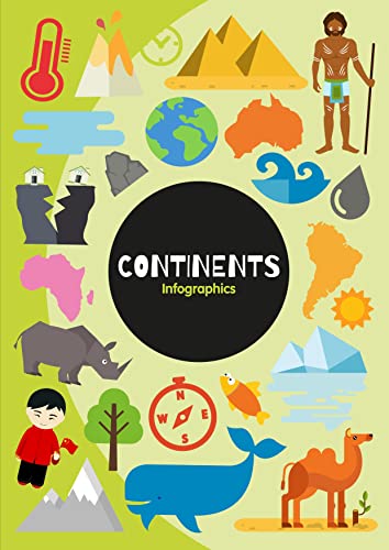 Stock image for Continents (Infographics) for sale by ThriftBooks-Dallas