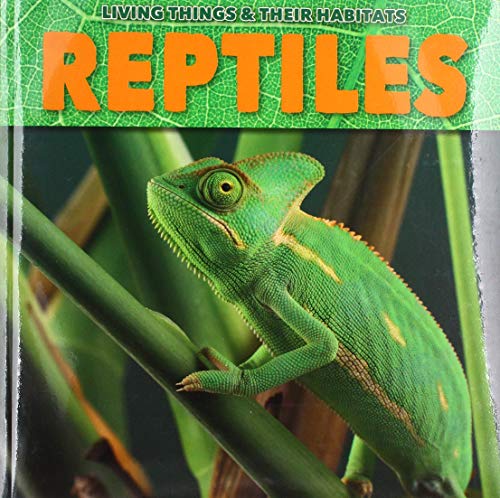 Stock image for Reptiles (Living Things and Their Habitats) for sale by WorldofBooks