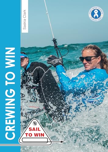 9781912177240: Crewing to Win: How to be the best crew & a great team (Sail to Win)