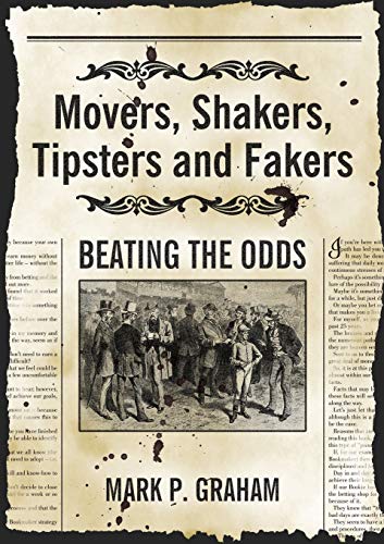 9781912183944: Movers, Shakers, Tipsters and Fakers: Beating the Odds