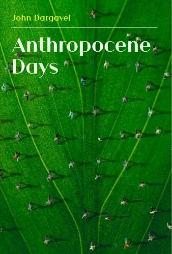 Stock image for Anthropocene Days for sale by GreatBookPrices