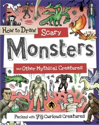 Stock image for How To Draw Scary Monsters And Other Mythical Creatures for sale by GreatBookPrices